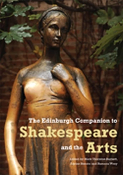the Edinburgh Companion to Shakespeare and Arts