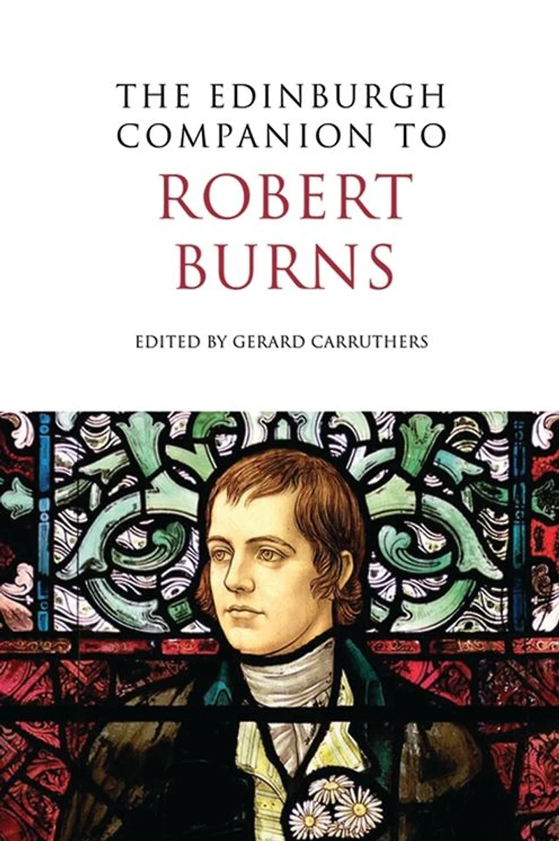 The Edinburgh Companion to Robert Burns