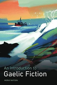 An Introduction to Gaelic Fiction