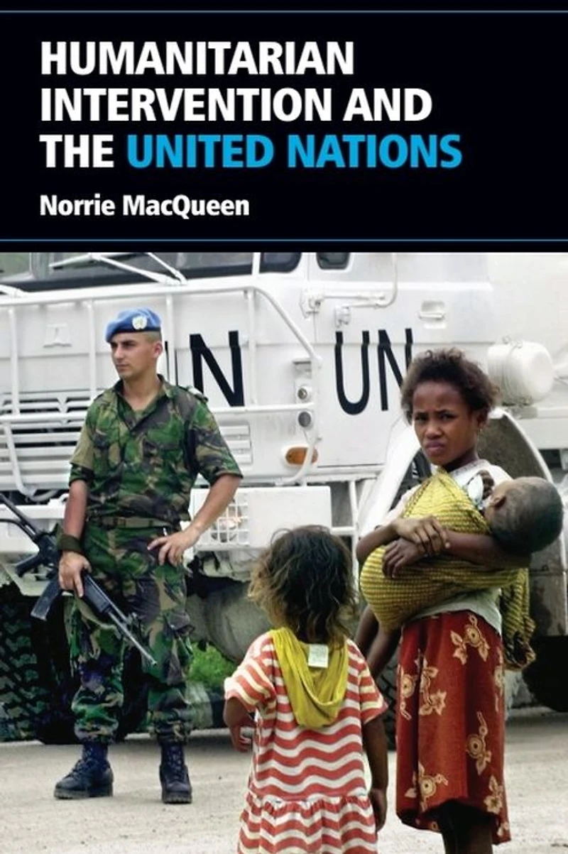 Humanitarian Intervention and the United Nations