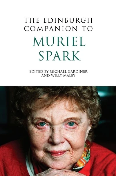 The Edinburgh Companion to Muriel Spark