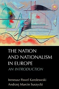 The Nation and Nationalism Europe: An Introduction