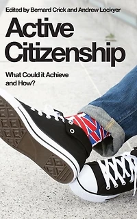 Active Citizenship: What Could it Achieve and How?