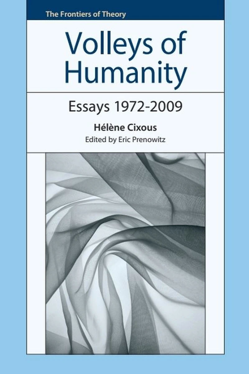 Volleys of Humanity: Essays 1972-2009
