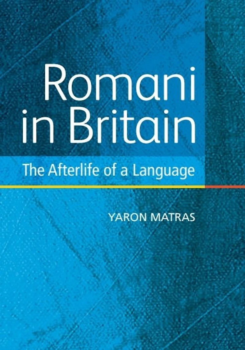 Romani Britain: The Afterlife of a Language
