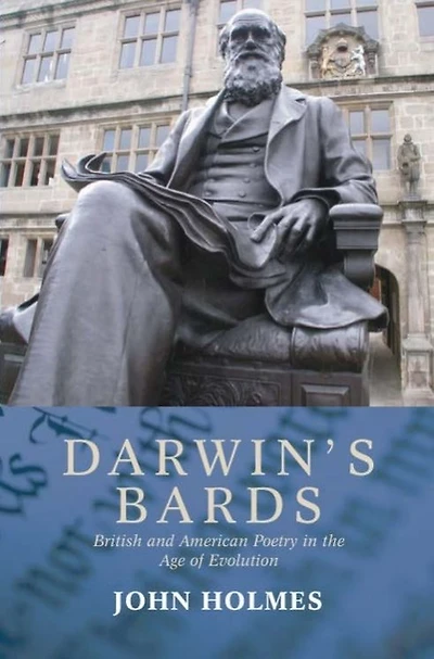 Darwin's Bards: British and American Poetry the Age of Evolution