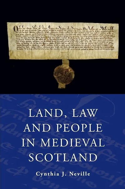 Land, Law and People Medieval Scotland