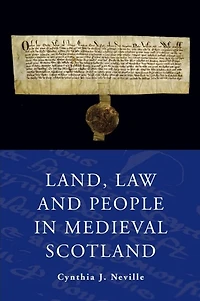 Land, Law and People Medieval Scotland