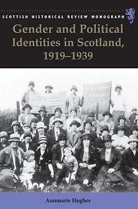 Gender and Political Identities Scotland, 1919-1939