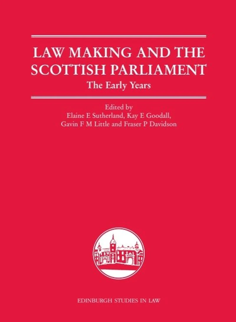 Law Making and The Scottish Parliament: Early Years
