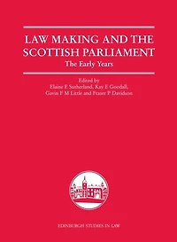 Law Making and The Scottish Parliament: Early Years
