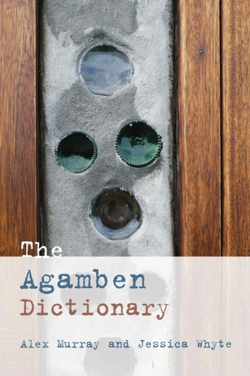 The Agamben Dictionary