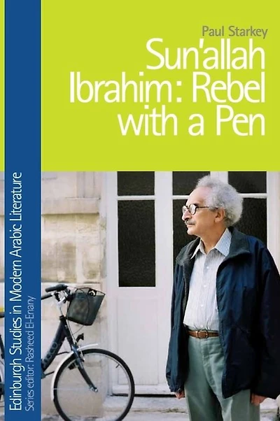 Sonallah Ibrahim: Rebel with a Pen