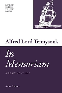 Alfred Lord Tennyson's 'In Memoriam': A Reading Guide