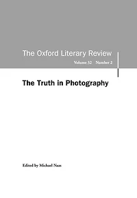 The Truth in Photography: Oxford Literary Review Volume 32, Issue 2
