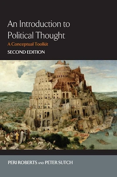 An Introduction to Political Thought: A Conceptual Toolkit