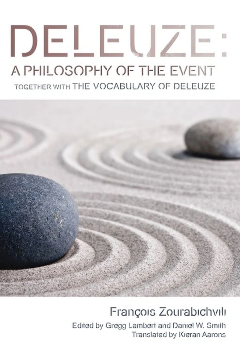 Deleuze: A Philosophy of The Event: together with Vocabulary Deleuze