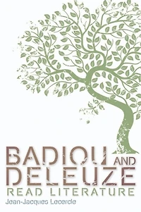 Badiou and Deleuze Read Literature