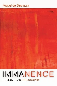 Immanence - Deleuze and Philosophy