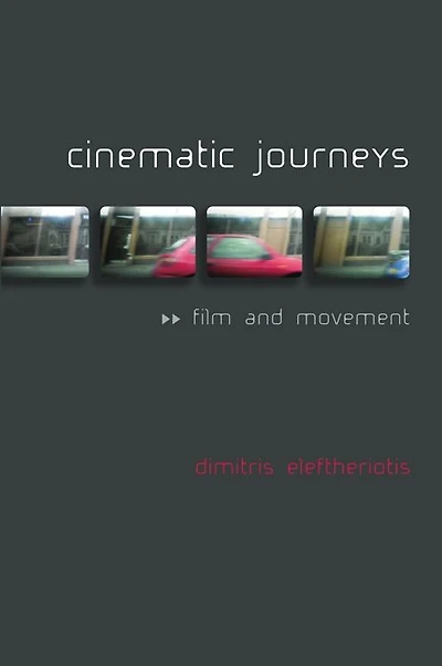 Cinematic Journeys: Film and Movement