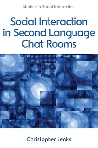 Social Interaction in Second Language Chat Rooms