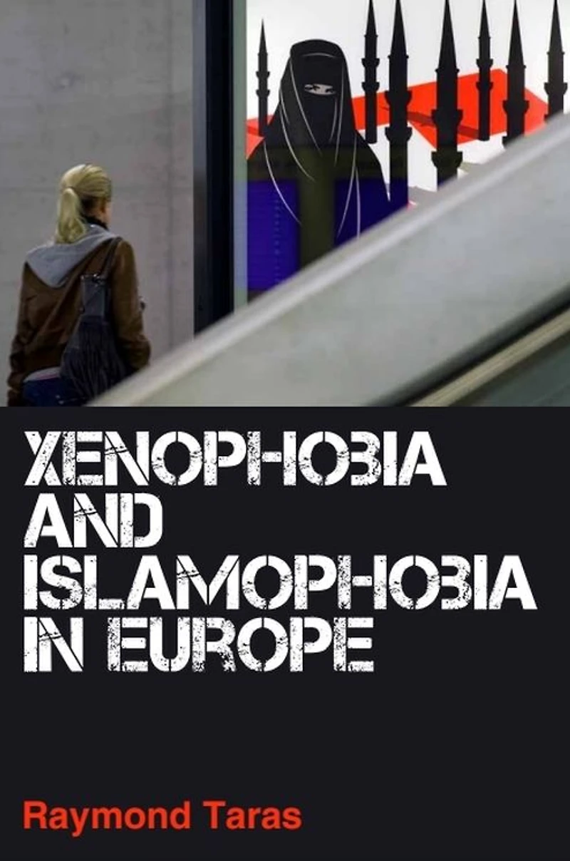 Xenophobia and Islamophobia Europe