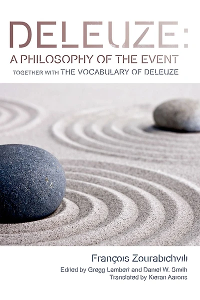 Deleuze: A Philosophy of The Event: together with Vocabulary Deleuze