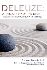 Deleuze: A Philosophy of The Event: together with Vocabulary Deleuze