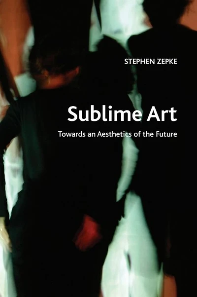 Sublime Art: Towards an Aesthetics of the Future