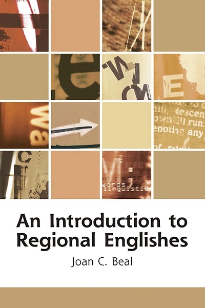 An Introduction to Regional Englishes: Dialect Variation England