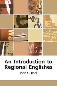 An Introduction to Regional Englishes: Dialect Variation England