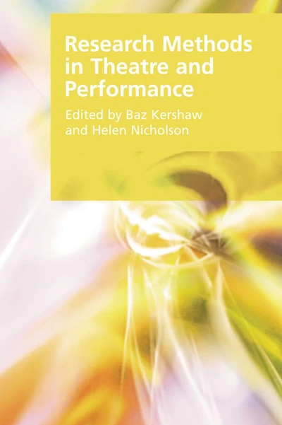 Research Methods Theatre and Performance
