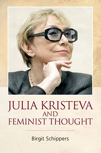 Julia Kristeva and Feminist Thought