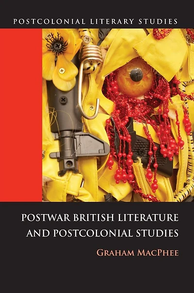 Postwar British Literature and Postcolonial Studies
