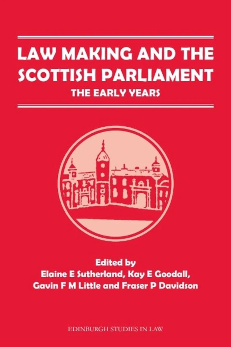 Law Making and The Scottish Parliament: Early Years