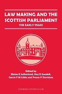 Law Making and The Scottish Parliament: Early Years