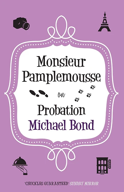 Monsieur Pamplemousse on Probation: The charming crime caper