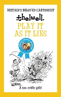 Play It As It Lies: A witty take on golf from the legendary cartoonist