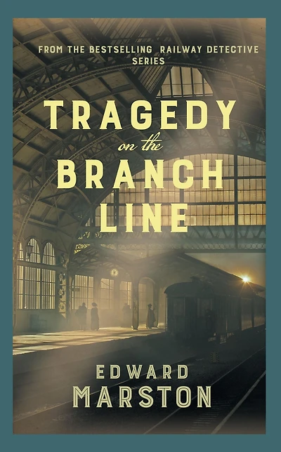 Tragedy on The Branch Line: bestselling Victorian mystery series