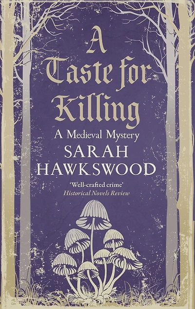 A Taste for Killing: The intriguing medieval mystery series