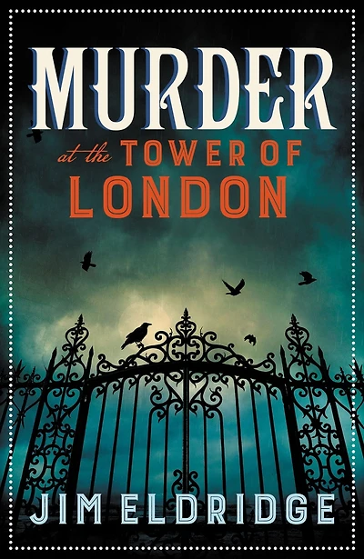 Murder at The Tower of London: thrilling historical whodunnit