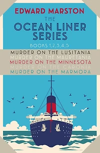 The Ocean Liner Series: Books 1, 2, 3, 4, 5: Murder on the Lusitania, Murder on the Mauretania, Murder on the Minnesota, Murder on the Caronia, Murder on the Marmora