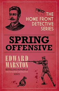 Spring Offensive: The captivating WWI murder mystery series