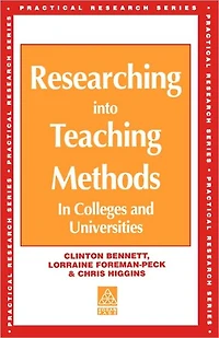 Researching into Teaching Methods: Colleges and Universities