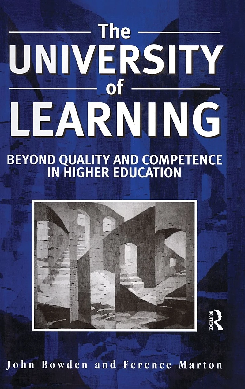 The University of Learning: Beyond Quality and Competence