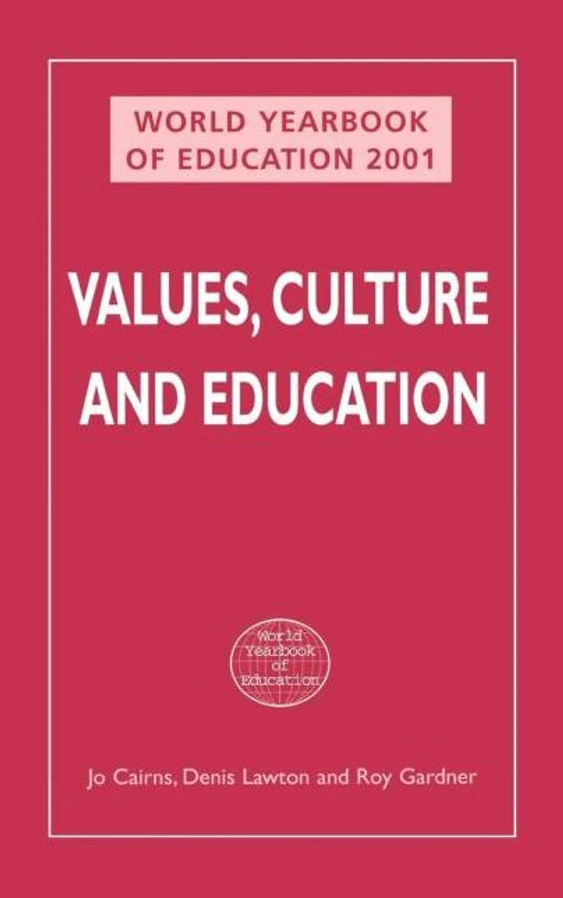 World Yearbook of Education 2001: Values, Culture and