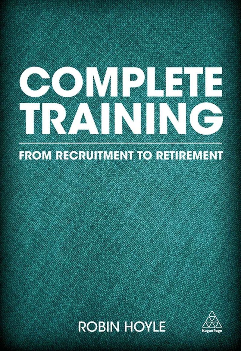 Complete Training: From Recruitment to Retirement