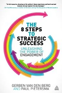 the 8 Steps to Strategic Success: Unleashing Power of Engagement