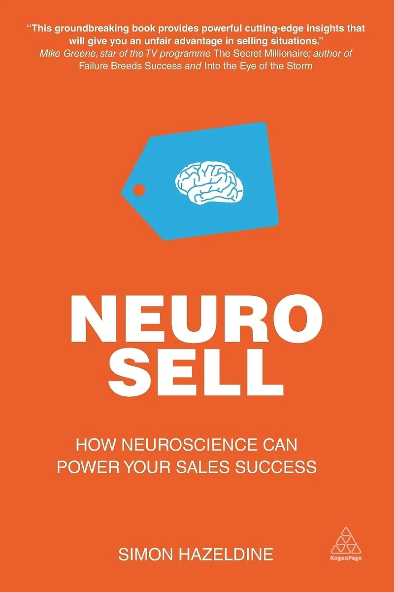 Neuro-Sell: How Neuroscience can Power Your Sales Success