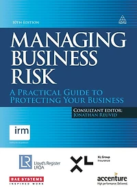 Managing Business Risk: A Practical Guide to Protecting Your